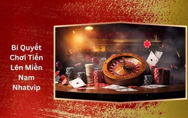 Tiến Lên Miền Nam tựa game quốc dân đang được chờ đón hiện nay